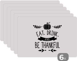 Placemat - Placemats kunststof - Quote Eat, Drink and be Thankful wanddecoratie feestdagen wit - 45x30 cm - 6 stuks - Hittebestendig - Anti-Slip - Onderlegger - Afneembaar