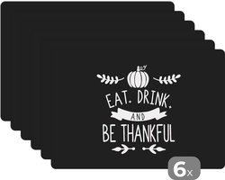 Placemat - Placemats kunststof - Quote Eat, Drink and be Thankful wanddecoratie kerst zwart - 45x30 cm - 6 stuks - Hittebestendig - Anti-Slip - Onderlegger - Afneembaar