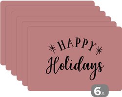 Placemat - Placemats kunststof - Quote Happy Holidays wanddecoratie nieuwjaar zalmroze - 45x30 cm - 6 stuks - Hittebestendig - Anti-Slip - Onderlegger - Afneembaar