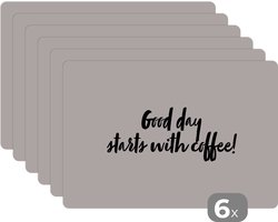 Placemat - Placemats kunststof - Quotes - Spreuken - Koffie - Good day starts with coffee! - 45x30 cm - 6 stuks - Hittebestendig - Anti-Slip - Onderlegger - Afneembaar