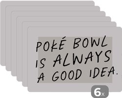 Placemat - Placemats kunststof - Quotes - Spreuken - Poké bowl is always a good idea - Eten - 45x30 cm - 6 stuks - Hittebestendig - Anti-Slip - Onderlegger - Afneembaar