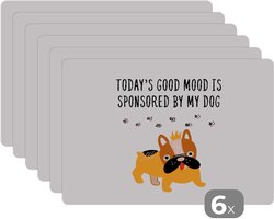 Placemat - Placemats kunststof - Quotes - Today's good mood is sponsored by my dog - Spreuken - Honden - 45x30 cm - 6 stuks - Hittebestendig - Anti-Slip - Onderlegger - Afneembaar