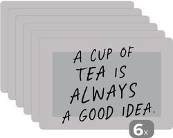 Placemat - Placemats kunststof - Spreuken - Thee - A cup of tea is always a good idea - Quotes - 45x30 cm - 6 stuks - Hittebestendig - Anti-Slip - Onderlegger - Afneembaar