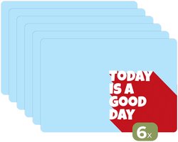 Placemats - 6 stuks - 45x30 cm - Placemat kunststof - Today is a good day - Rood - lichtblauw - Borden onderleggers - Decoratie voor op tafel - Keuken tafeldecoratie accessoires - Vinyl onderlegger - Tafelversiering