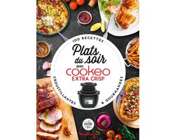 Plats du soir avec Cookeo Extra Crisp