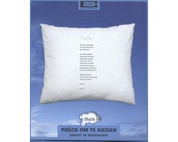 Poezie om te kussen - Kees Spiering gedicht: thuis, op kussensloop SL54