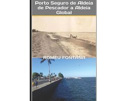 Porto Seguro de Aldeia de Pescador a Aldeia Global