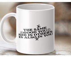 positieve quote, inspiratie mok, zelfliefde mok, bloemen design, goedheid cadeau, bemoedigende mok, dagelijkse reminder, motiverende woorden, thee mok cadeau, koffie mok design, goed in jezelf, zie in anderen, cadeau voor haar