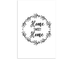 Poster 60x90 cm - Home sweet home - Quotes - Spreuken - Home - Thuis - Posters - Kamer decoratie - Wanddecoratie woonkamer - Muurdecoratie slaapkamer
