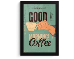 Poster in lijst - Fotolijst 20x30 cm - Posters - Koffie - Retro - Quotes - Good morning! Coffee - Spreuken - Posterlijst zwart - Decoratie - Wanddecoratie woonkamer - Muurdecoratie slaapkamer