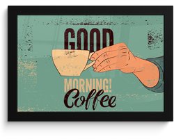 Poster in lijst - Fotolijst 30x20 cm - Posters - Koffie - Spreuken - Retro - Good morning! Coffee - Quotes - Posterlijst zwart - Decoratie - Wanddecoratie woonkamer - Muurdecoratie slaapkamer