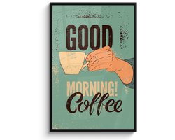 Poster in lijst - Fotolijst 80x120 cm - Posters - Koffie - Retro - Quotes - Good morning! Coffee - Spreuken - Posterlijst zwart - Decoratie - Wanddecoratie woonkamer - Muurdecoratie slaapkamer