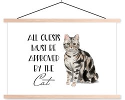 Posterhanger incl. Poster 60x40 cm - Schoolplaat - Spreuken - Quotes - Kat - All guests must be approved by the cat - Textielposter - Blanke latten