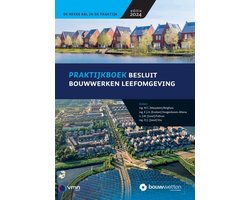Praktijkboek besluit bouwwerken leefomgeving (Bbl)