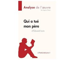 Qui a tué mon père d'Édouard Louis (Analyse de l'oeuvre)