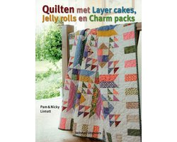 Quilten met layer cakes, jelly rolls en charm packs