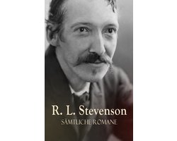 R. L. Stevenson - Sämtliche Romane