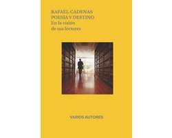 RAFAEL CADENAS Poesía y Destino