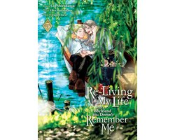 Re-Living My Life with a Boyfriend Who Doesnt Remember Me (Manga)- Re-Living My Life with a Boyfriend Who Doesn't Remember Me (Manga) Vol. 5