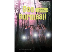 Reality Reeks 4 - Doe normaal!