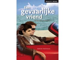 Reality Reeks 5 - Een gevaarlijke vriend