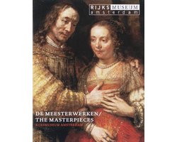 Rijksmuseum Amsterdam: De Meesterwerken Gids