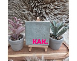 Robuust Wenstegeltje “KAK.” – 10X10CM – Humoristisch Cadeau – Trendy nu – Cadeau voor Nieuwe Woning, Housewarming of voor vriend(in) – Sfeervol en Persoonlijk – Zomaar - Wc decoratie – Decoratief Tegeltje met Standaard – Cadeau Idee