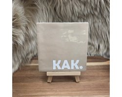 Robuust Wenstegeltje “KAK.” – 10X10CM – Humoristisch Cadeau – Trendy nu – Cadeau voor Nieuwe Woning, Housewarming of voor vriend(in) – Sfeervol en Persoonlijk – Zomaar - Wc decoratie – Decoratief Tegeltje met Standaard – Cadeau Idee