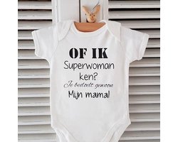 Rompertje Of ik superwoman ken? Je bedoelt gewoon mijn mama! | korte mouw | wit | maat 50/56 | cadeau zwangerschap aankondiging mama’s liefste knuffel worden voor verjaardag of eerste Moederdag I love allerliefste knap cadeautje baby kind liefste