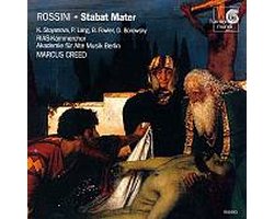Rossini: Stabat Mater / Creed, Stoyanova, Lang, Fowler, Borowski et al