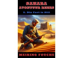 Sahara Avontuur Reeks 5 - Die Fort is Stil