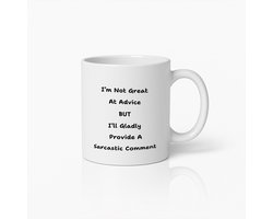 Sarcastische Quote Mok 330ml – “I’m Not Great at Advice But I’ll Gladly Provide a Sarcastic Comment” – Grappig Cadeau voor Collega’s, Vrienden & Kantoorhumor Fans
