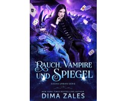 Sasha Urban Serie 7 - Rauch, Vampire und Spiegel