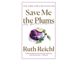 Save Me the Plums My Gourmet Memoir