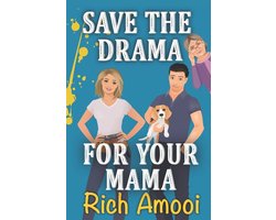 Save the Drama for Your Mama