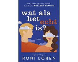 Say Everything 3 - Wat als het echt is?