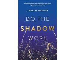 Schaduwwerk: Vind DuurzameZelfliefde en Acceptatie