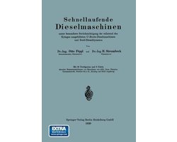 Schnellaufende Dieselmaschinen unter besonderer Berücksichtigung der während des Krieges ausgebildeten U-Boots-Dieselmaschinen und Bord-Dieseldynamos