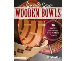 Scroll Saw Wooden Bowls, Revised & Expanded Edition