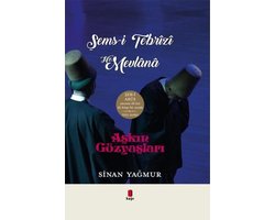 Şems-i Tebrizi Hz.Mevlana - Aşkın Gözyaşları - İki Kitap Bir Arada - Özel Baskı