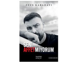 Seni Affetmiyorum - Zeus Kabadayı