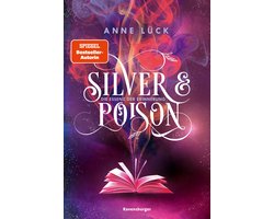 Silver & Poison 2 - Silver & Poison, Band 2: Die Essenz der Erinnerung (SPIEGEL-Bestseller)