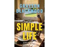 Simple Life: a Gripping High-Stakes Psychological Thriller
