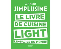 Simplissime. Le livre de cuisine light le + facile du monde