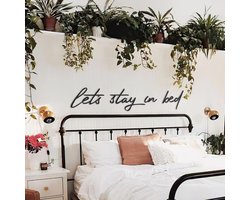 Slaapkamer decoratie - Let's stay in bed - Muurdecoratie - Slapen - Wanddecoratie - Zwart - Moederdag cadeautje - Moederdag