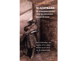 Slachtbank de kindermoorden van maarschalk Gilles de Rais