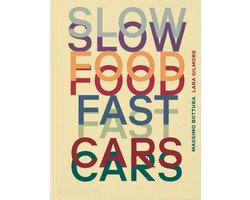Slow Food, Fast Cars