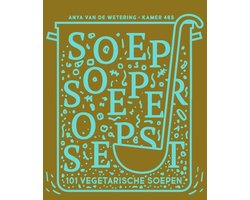 Soep, soeper, soepst