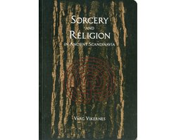 Sorcery & Religion In Ancient Scandinavi