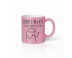 Sorry I’m Late I Didn’t Want to Come Roze Mok – Grappige Sarcastische Humor Koffiemok 330 ml